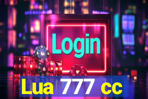 Lua 777 cc